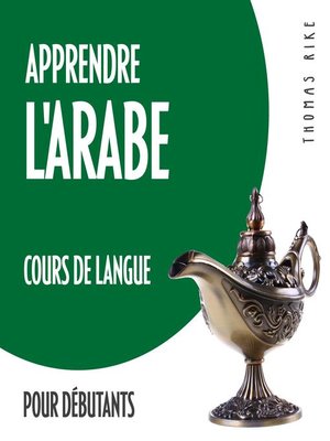 cover image of Apprendre l'arabe (cours de langue pour débutants)